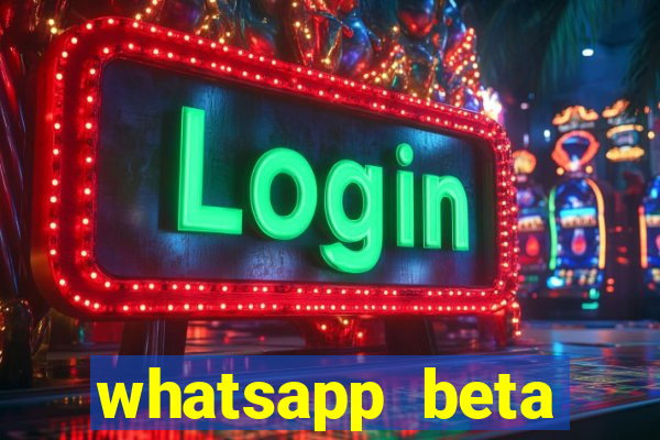 whatsapp beta 3.3.10 2024